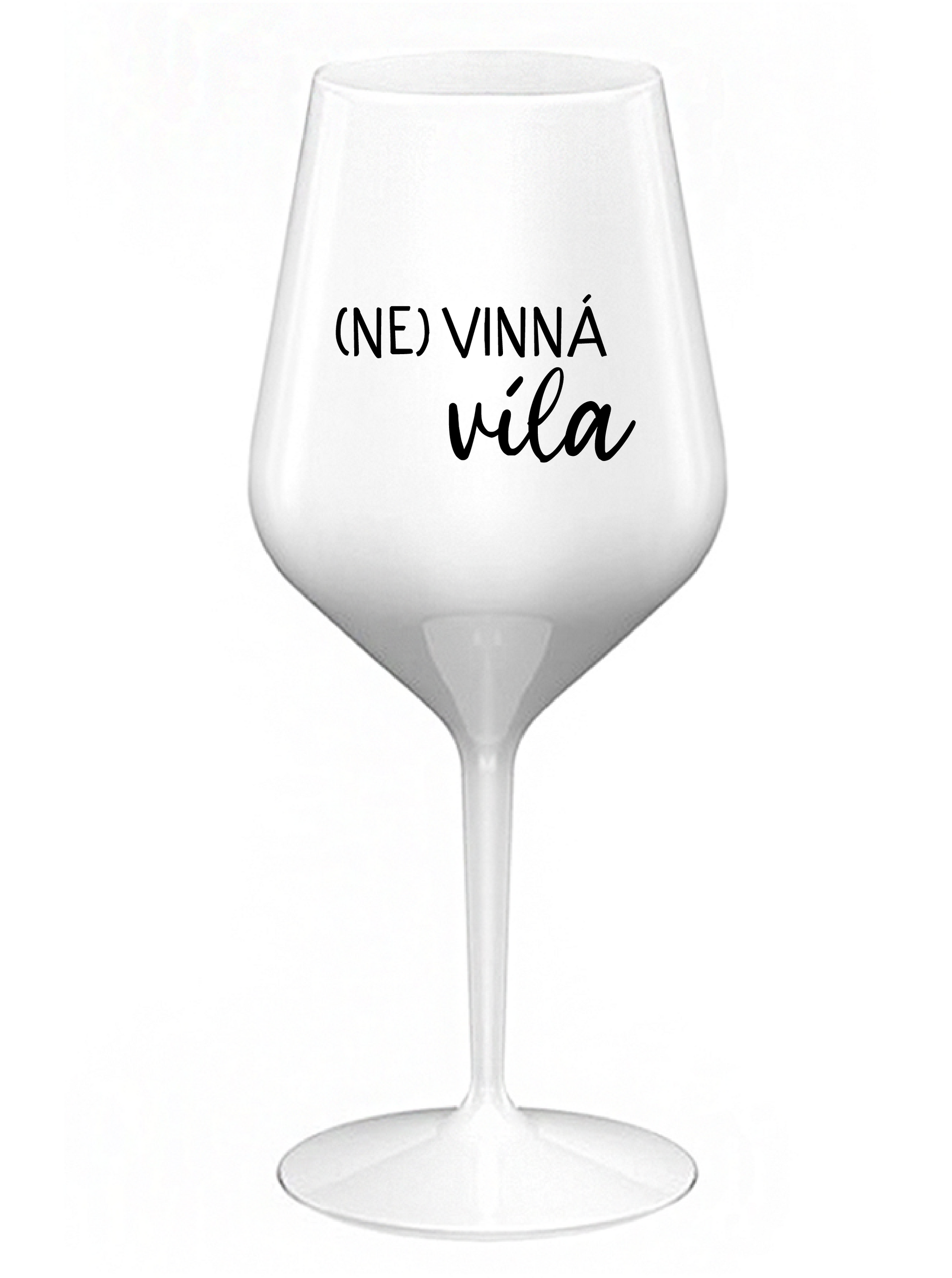 Levně (NE)VINNÁ VÍLA - bílá nerozbitná sklenice na víno 470 ml