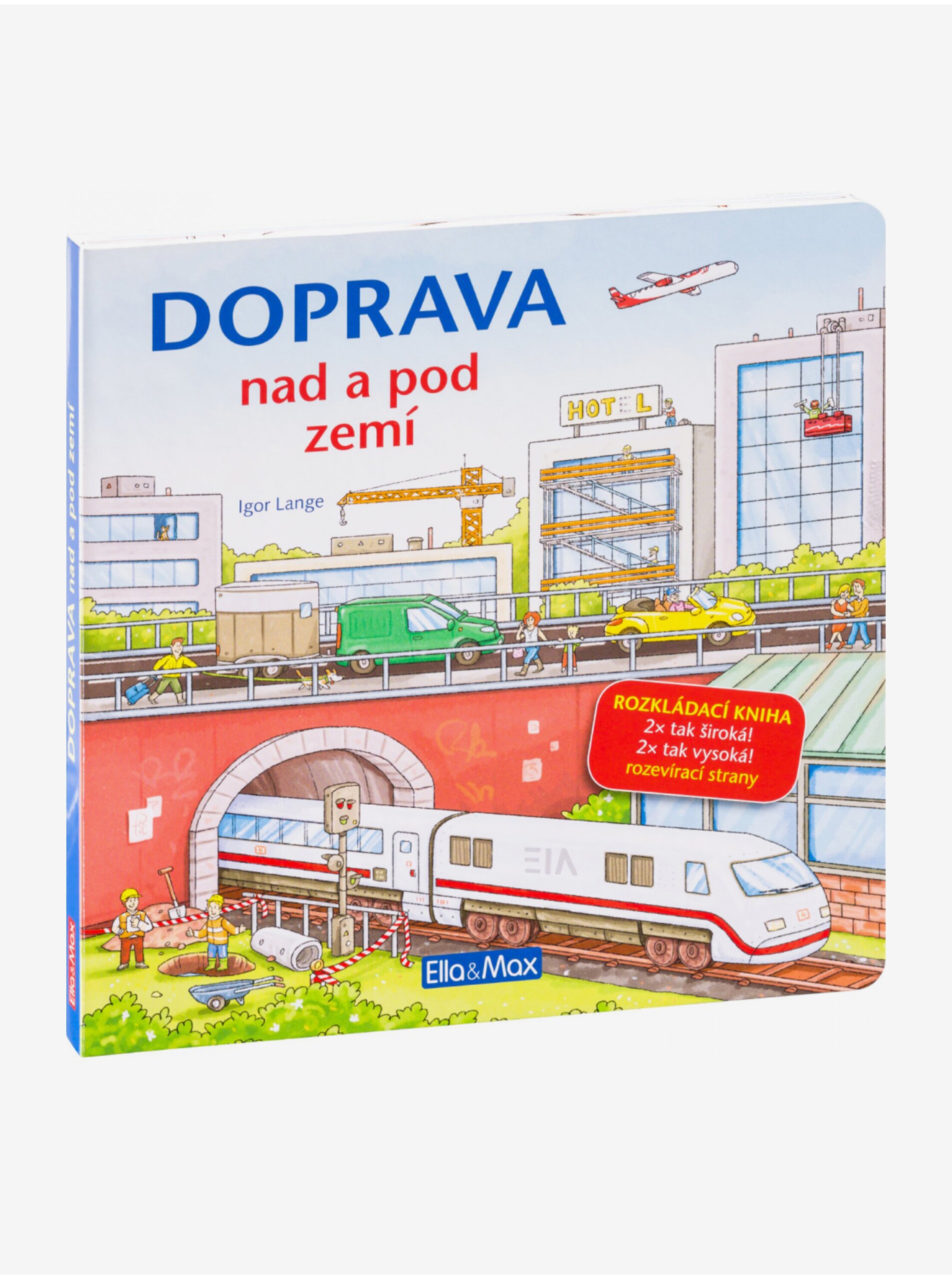 Levně DOPRAVA NAD A POD ZEMÍ – Velkoformátová rozkládací kniha