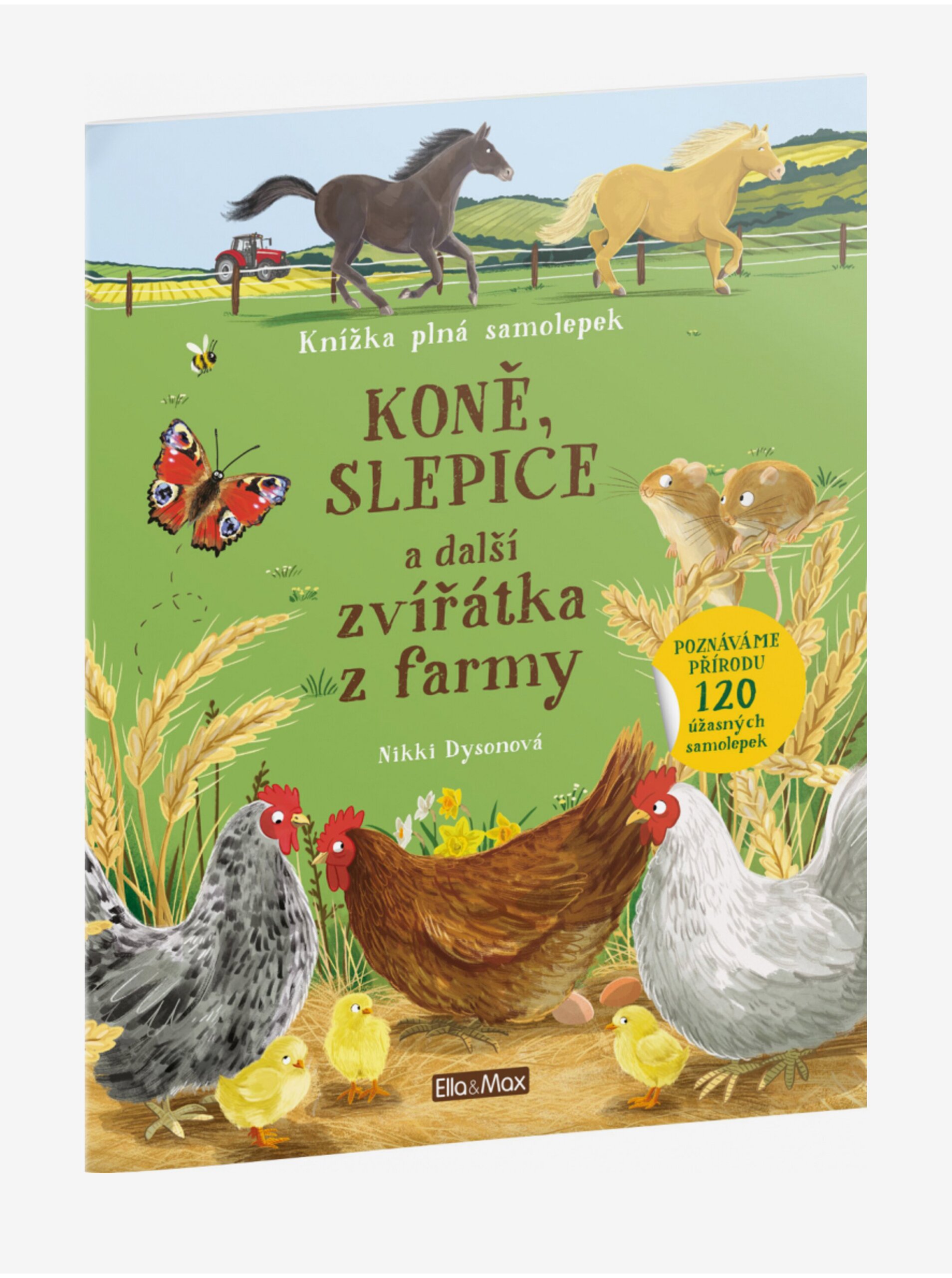 Levně KONĚ, SLEPICE a další zvířátka z farmy – Kniha samolepek