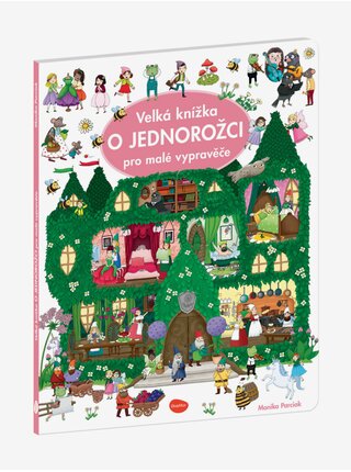 Velká knížka O JEDNOROŽCI pro malé vypravěče