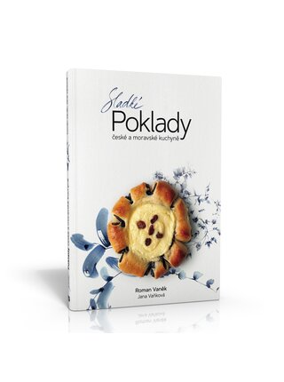 Kniha Sladké poklady české a moravské kuchyně - Roman Vaněk, Jana Vaňková - Pražský kulinářský institut