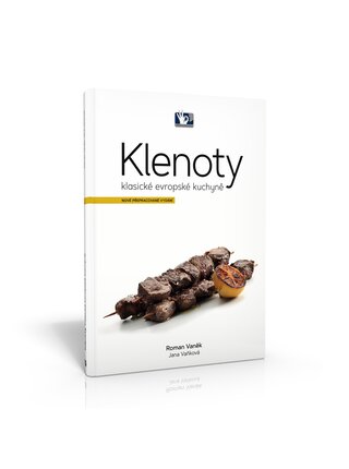 Kniha Klenoty klasické evropské kuchyně - Roman Vaněk, Jana Vaňková - Pražský kulinářský institut